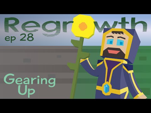 Gearing Up - Ep. 28 - Minecraft FTB Regrowth Modpack [1.7.10] Let's Play