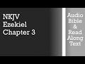 Ezekiel 3 - NKJV (Audio Bible & Text)