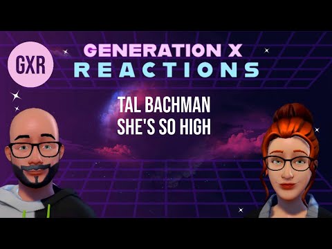 Reaction Video | Tal Bachman - She's So High