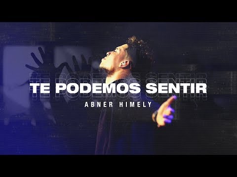 Abner Himely - Te Podemos Sentir (Video Oficial)