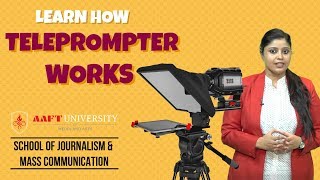 Using Teleprompter in News Shows | Mass Comm. | AAFT University | Admissions Open | Enq: 18001026066