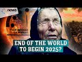 Baba Vanga's shocking 2025 prediction: The beginning of the end revealed
