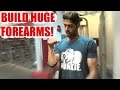 Exercise To Build Huge Forearms!