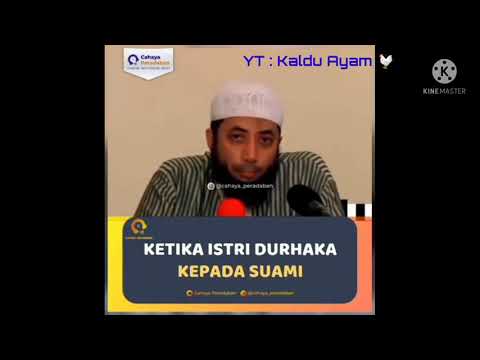Ketika Istri Durhaka Kepada Suami - Ustadz Khalid Basalamah