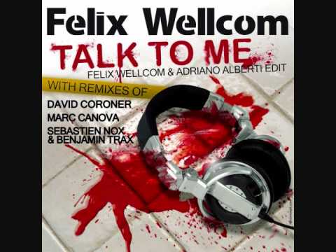 Felix Wellcom - Talk To me (Marc CANOVA Remix)