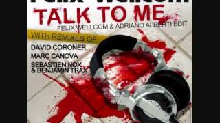 Felix Wellcom - Talk To me (Marc CANOVA Remix)