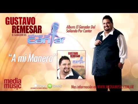 Gustavo Remesar - A mi manera