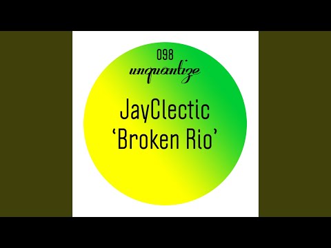 Broken Rio (JayClectic Funk Edit)
