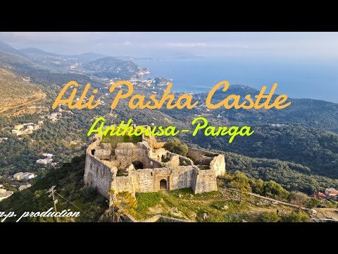 Κάστρο Αλή Πασά στην Ανθούσα Πάργας - Ali Pasha Castle Parga