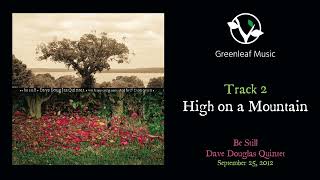 Dave Douglas Quintet | Be Still - "High On A Mountain (feat. Aoife O'Donovan)"