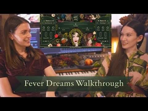 Fever Dreams Walkthrough with Stephanie Economou & Ari Mason