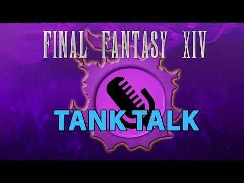 FFXIV Tank Talk - NEST Podcast