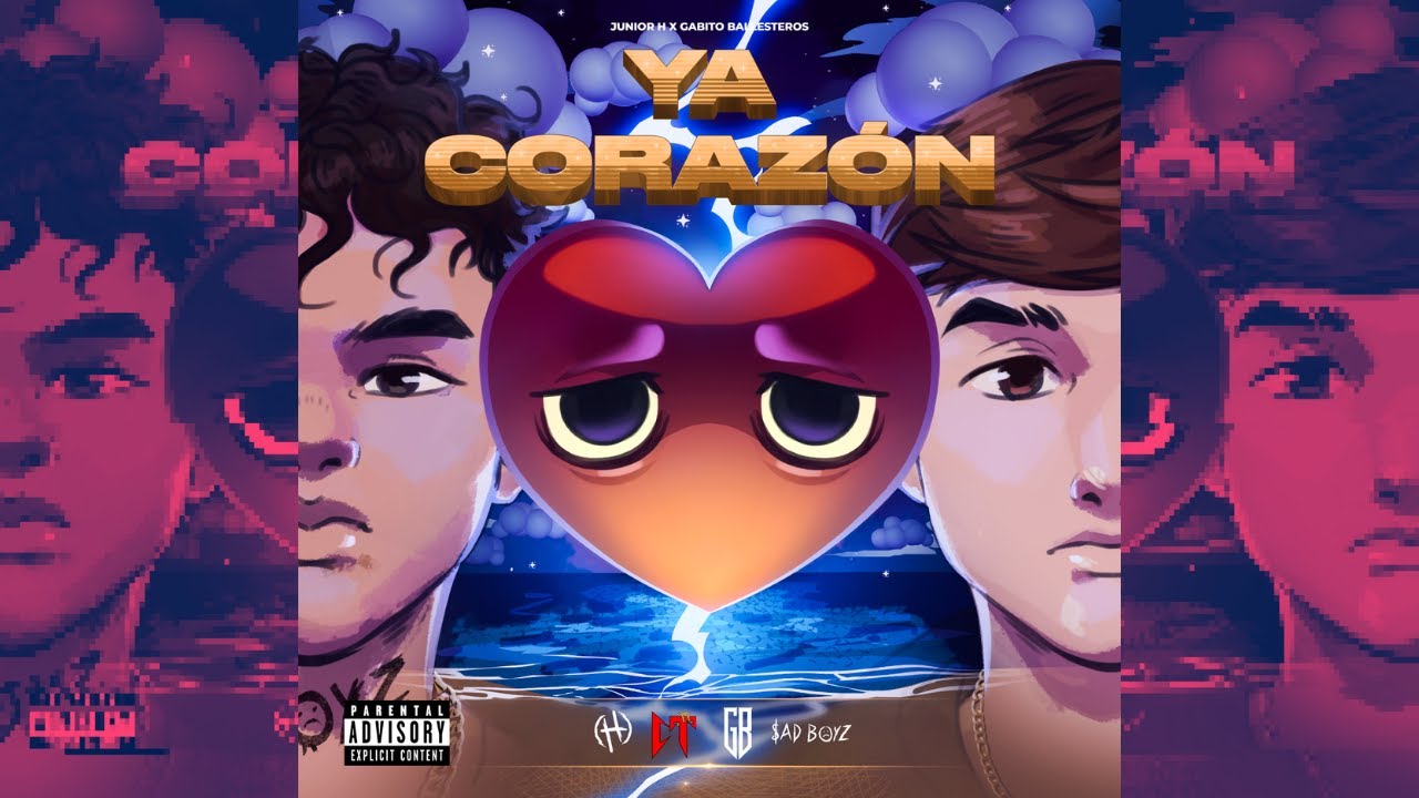 Ya Corazón - Junior H, Gabito Ballesteros