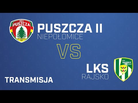 Puszcza II Niepołomice - Lks Rajsko | PUSZCZA TV