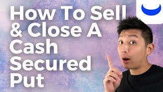 How To Sell & Close Out A Cash Secured Put On Webull Desktop
