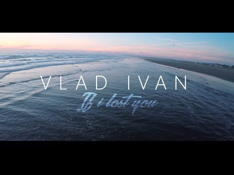 Vlad Ivan - If I Lost You (Kizomba)