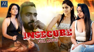 Insecure Telugu Full Movie  Abhinava Amiksha Pawar