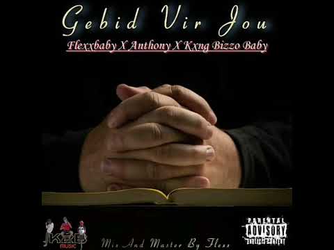 Flexxbaby x Anthony x Kxng Bizzo baby- gebid vir jou (CDQ)