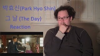 Reaction! 박효신(Park Hyo Shin) - 그 날 (The Day)