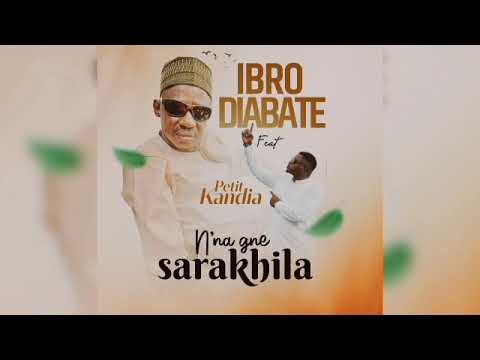 @petitkandiaofficiel N’na gne sarakhila feat ( @Ibromania