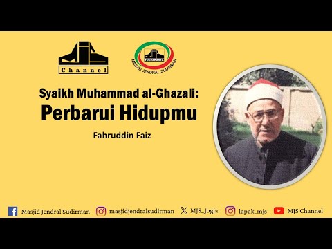 Ngaji Filsafat 481 : Syaikh Muhammad al-Ghazali - Perbarui Hidupmu