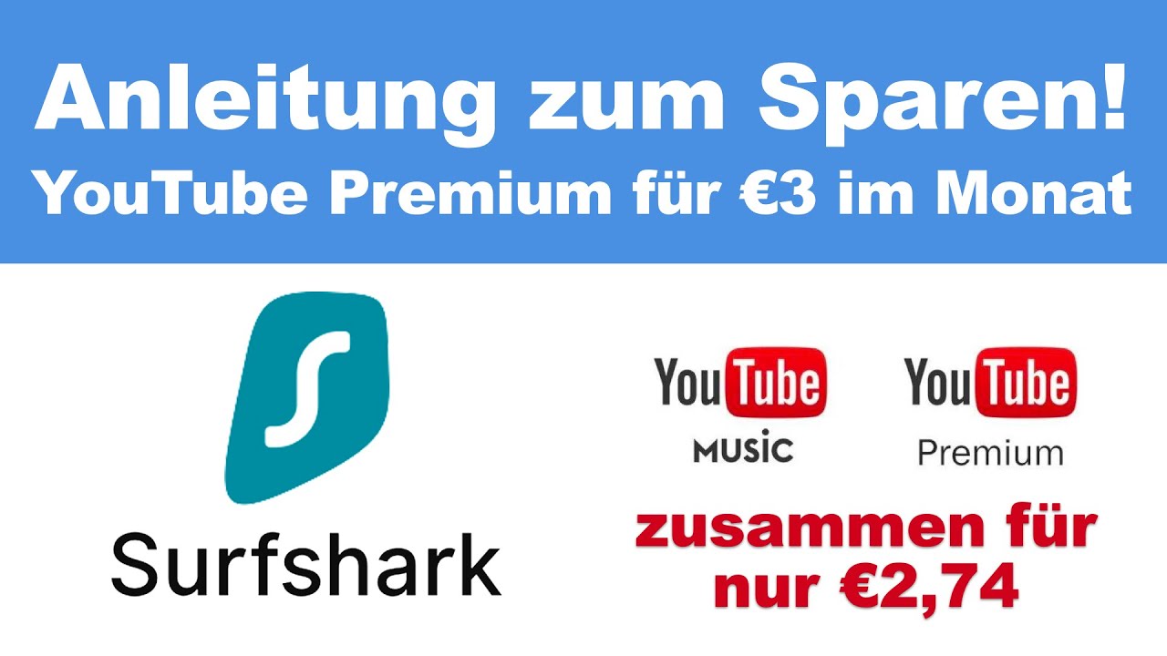 YouTube Premium mit VPN Kosten sparen: Nur €2.40 monatlich. 1