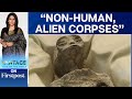 Mexico Alien Corpses Displayed At First Congressional Hearing On UFOs Vantage With Palki Sharma