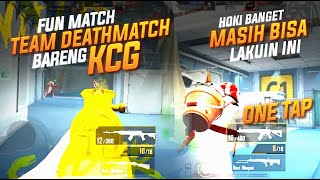 FUN DEATH MATCH BARENG KCG !! KAGET MASIH BISA LAKUIN INI !! #pubgmobile