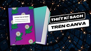 2 Bước Đơn Giản Để Thiết Kế Sách Trên Canva | Bán Sách Trên Amazon