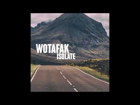 WOTAFAK - Isolate (Original Mix)