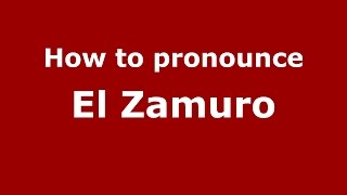 How to pronounce El Zamuro