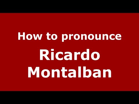How do you say Ricardo Montalban in Mexico (Mexican Spanish)? - PronounceNames.com