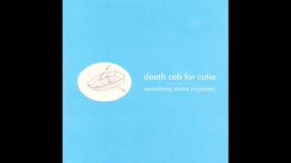 Death Cab For Cutie- Your Bruise