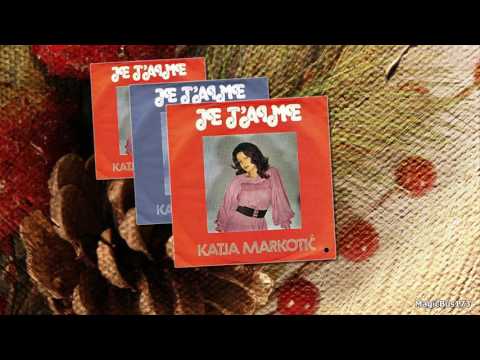 Katja Markotić - Je t'aime