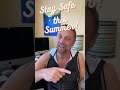 Tips To Stay Safe This Summer