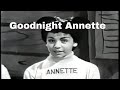 Now It's Time To Say Goodbye. Goodnight Annette. the Disney Mouseketeers.