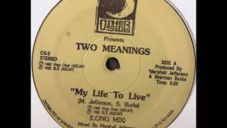 Two Meanings - My Life To Live (Alex Baby Mix)
