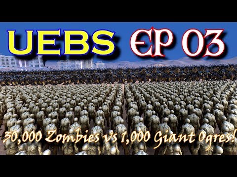 30,000 ZOMBIES vs 1,000 GIANT OGRES - Ultimate Epic Battle Simulator Ep 03