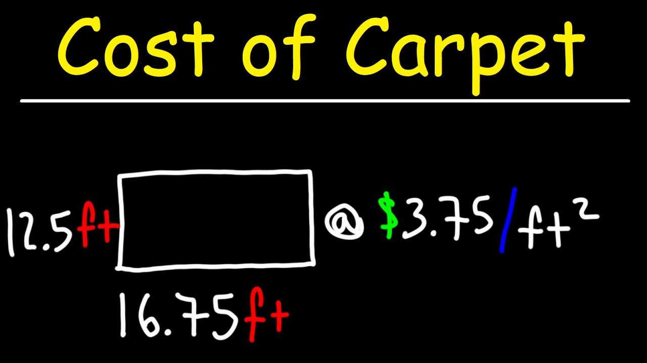 How to Calculate the Cost of Carpet Given the Area and Price Per Square Foot - GED Math Word Problem