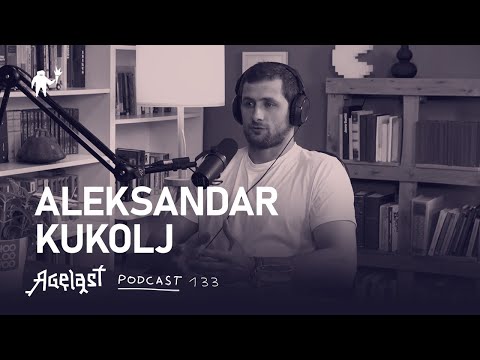 Podcast 133: Aleksandar Kukolj