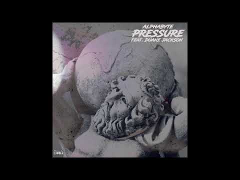 Alphabyte - Pressure (feat. Duane Jackson)