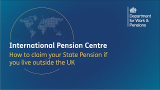 How to claim your State Pension if you live outside the UK | Departmen