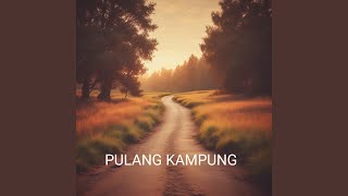 Download lagu Pulang Kampung mp3 Download lagu Pulang Kampung mp3
