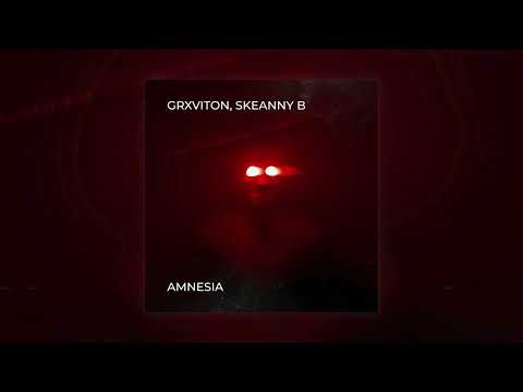 GRXVITON, Skeanny B - Amnesia