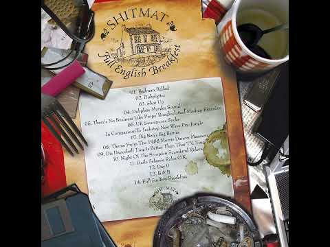 Shitmat - Full English Breakfest (Full album)