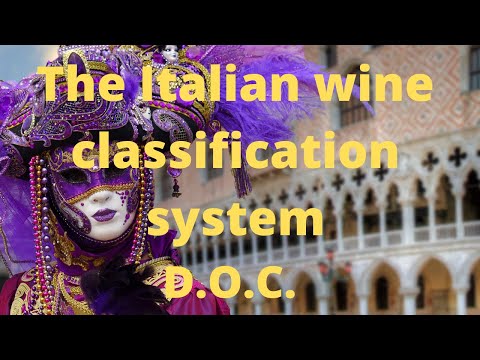 Italian wines 101. The Italian wine classification system. The D.O.C.