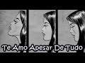 Biollo - Te Amo Apesar De Tudo / Vídeo com ...