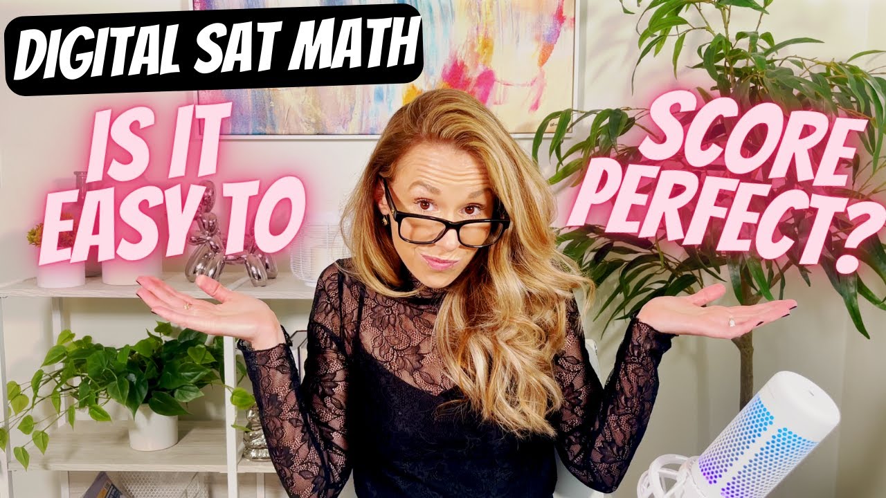 Digital SAT Math: What it Takes to Score a Perfect 800