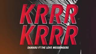 Download lagu Krrr Krrr - Damaru & The Love Messengers mp3 Download lagu Krrr Krrr - Damaru & The Love Messengers mp3