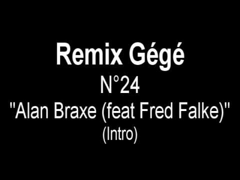 Remix Gégé 24 - Alan Braxe (intro)